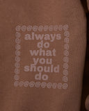 Always Do What You Should Do Scribble @ Sun Hoodie in Brown blues store www.bluesstore.co